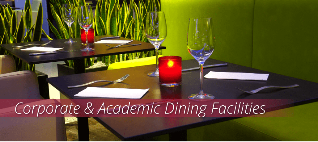 Corporate & Academic Dining Facilities